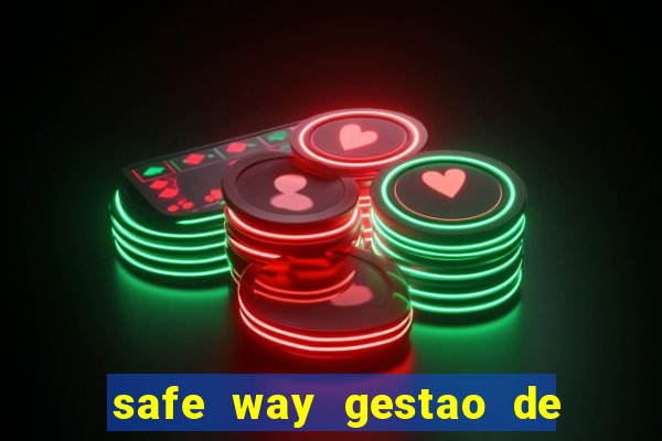 safe way gestao de recursos financeiros